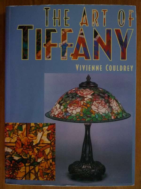 The Art of Tiffany by Vivienne Couldrey.