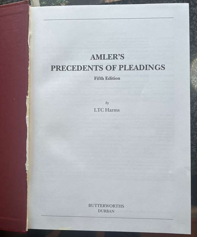`Amler`s Precedents of Pleadings` by LTC Harms - 5th Edition