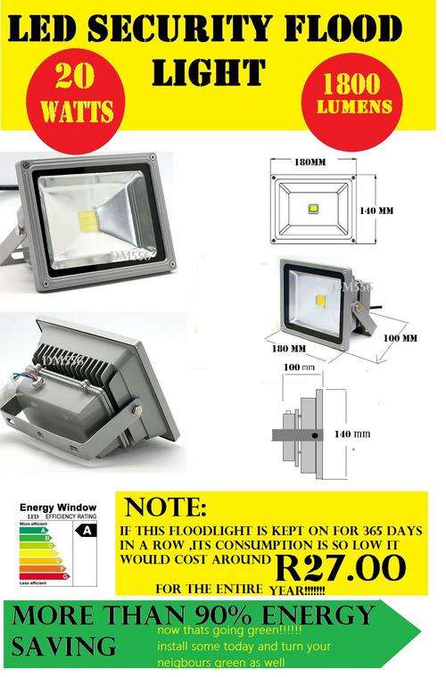 20 watt LED FLOODLIGHT  OVER 80% ENERGY SAVER  R999.95