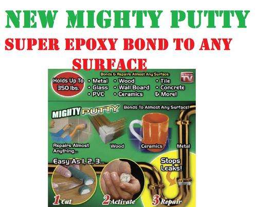 RED HOT SPECIAL ...MIGHTY PUTTY THE ULTIMATE REPAIR MUST HAVE EPOXY