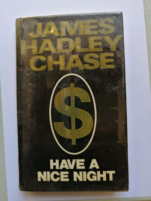 Hardcover James Hadley Chase - Have a nice night: 1982