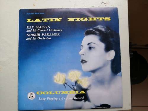 Ray Martin And His Concert Orchestra, Norrie Paramor And His Orchestra  Latin Nights