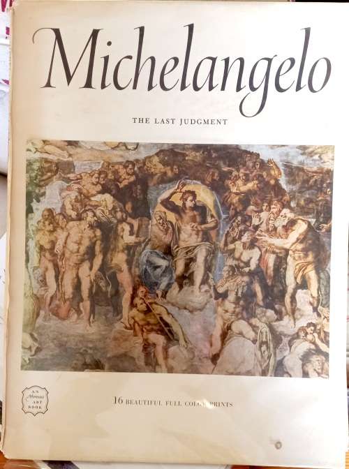 Michelangelo ` The last Judgment` -  Art treasures of the World book with 16 colour prints 1955