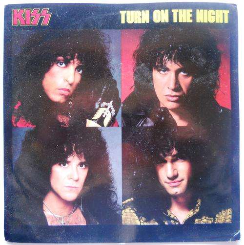 KISS TURN ON THE NIGHT 7"UK PRESS 1987