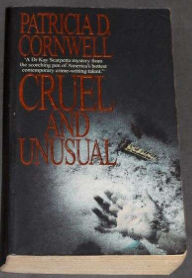 Patricia Cornwell - Cruel and Unusual