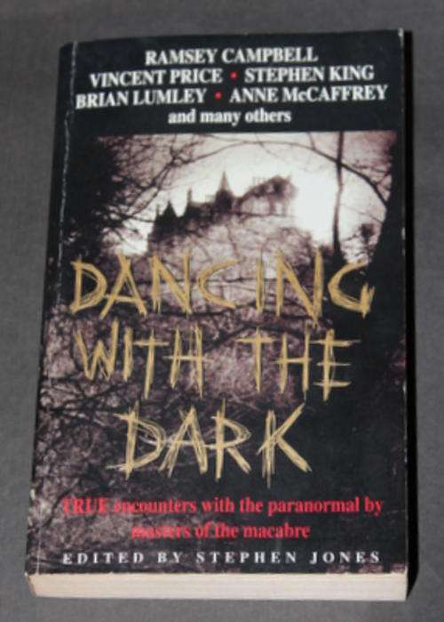 Dancing with the Dark - Contributions by Stephen King, Ramsey Campbell, Vincent Price and others