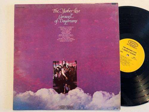 The Mother Love - Carousel of Daydreams BN26520 (USA)  VG+/VG+