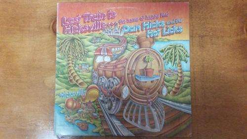 Dan Hicks & the hot licks - Last train to Hicksville