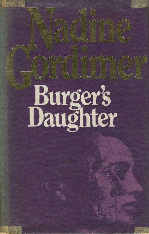 Burger`s Daughter - Nadine Gordimer