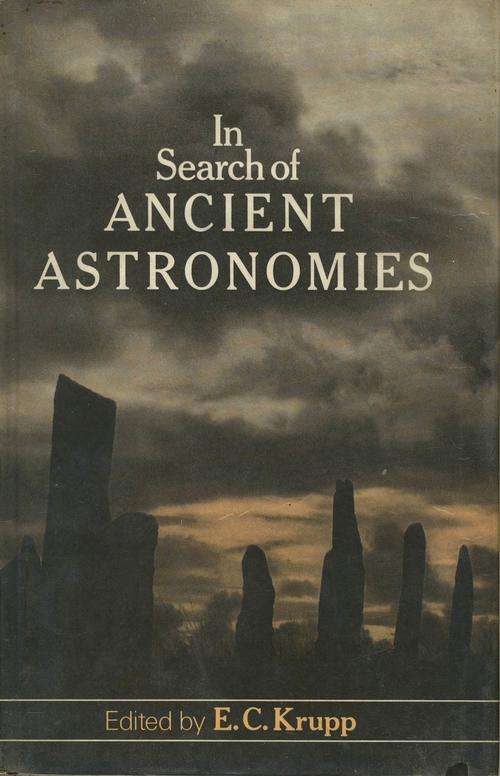 In Search of Ancient Astronomies edited by E.C. Krupp