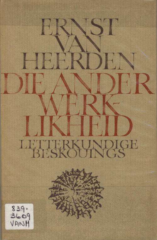 Die Ander Werklikheid - Ernst van Heerden