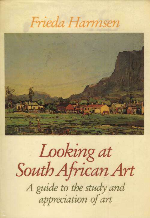 Looking At South African Art / By Frieda Harmsen