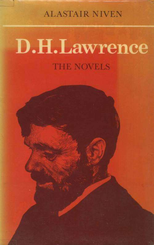 D.H. Lawrence The Novels by Alastair Niven
