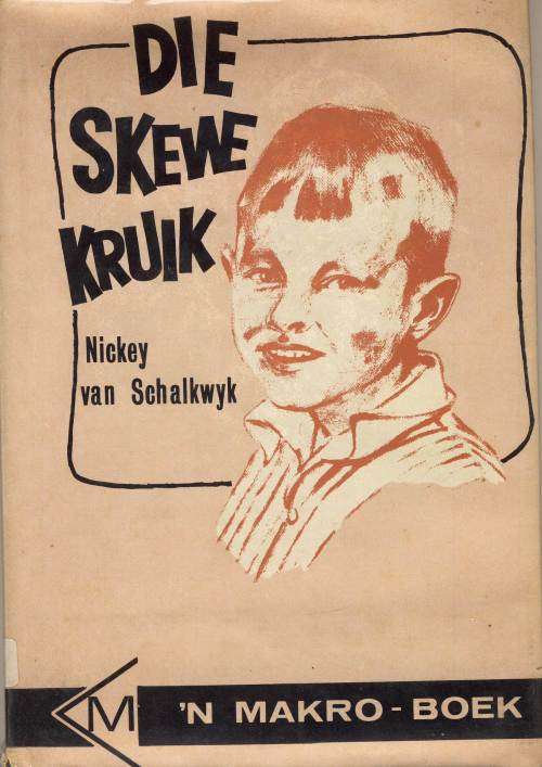Die Skewe Kruik - Nickey van Schalkwyk (`n Makro - Boek)