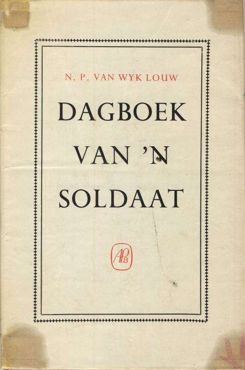 Dagboek van `n Soldaat - N.P. van Wyk Louw
