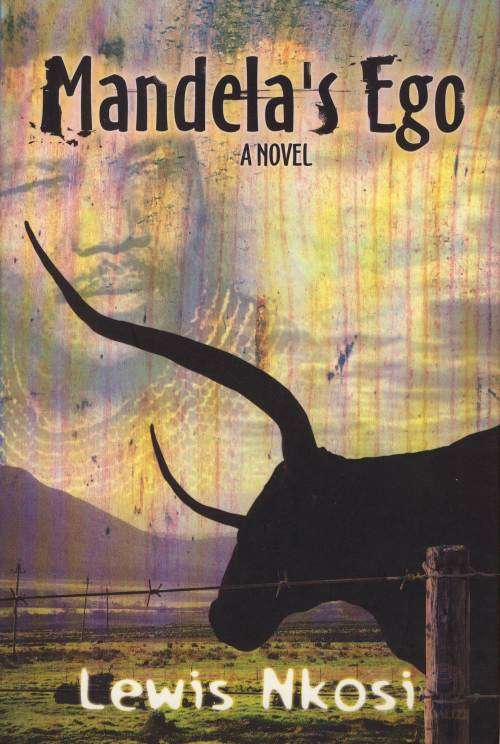 Mandela's Ego - Lewis Nkosi