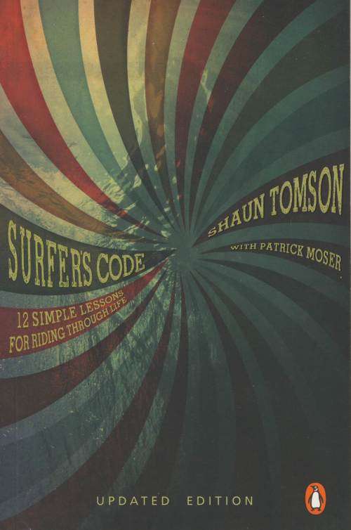 Surfer`s  Code / Shaun Tomson