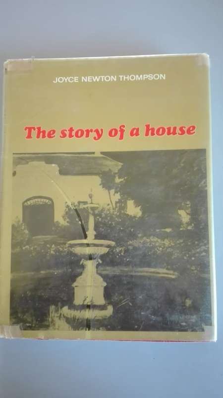 The Story of a house - Joyce Newton Thompson