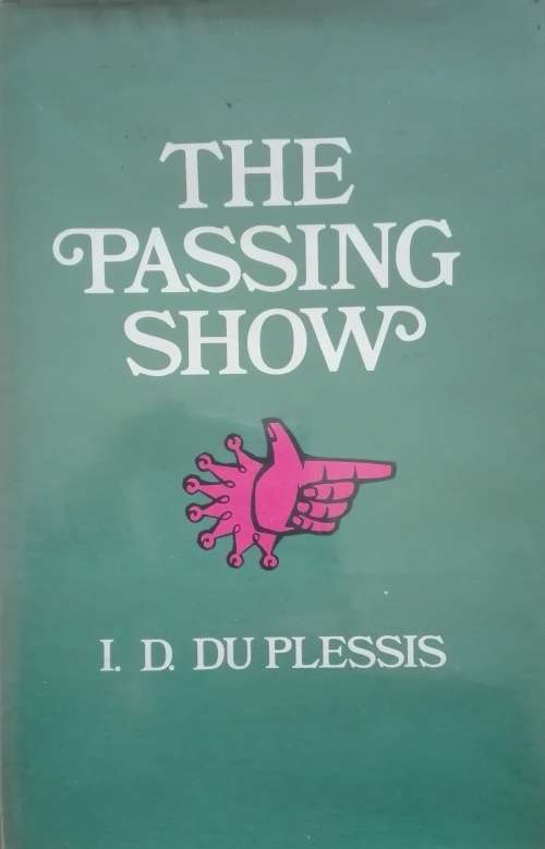 The Passing Show by I.D. DU PLESSIS