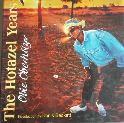 The Hotazel Years | Obie Oberholzer