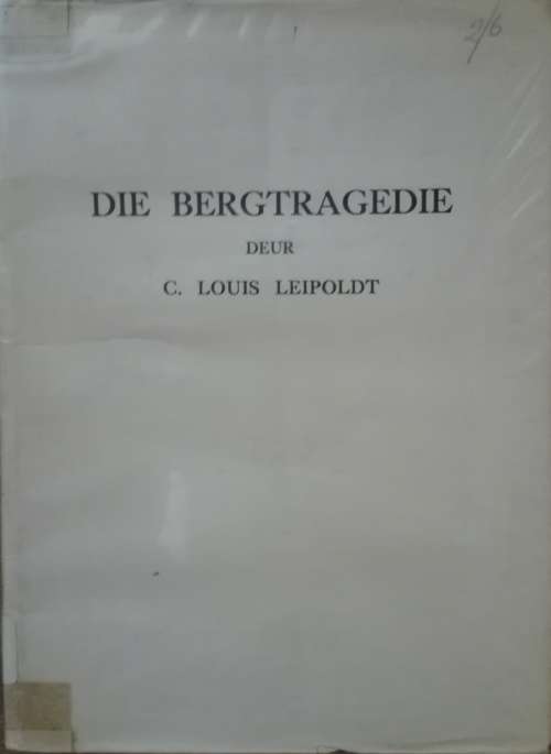 DIE BERGTRAGEDIE deur C. Louis Leipoldt