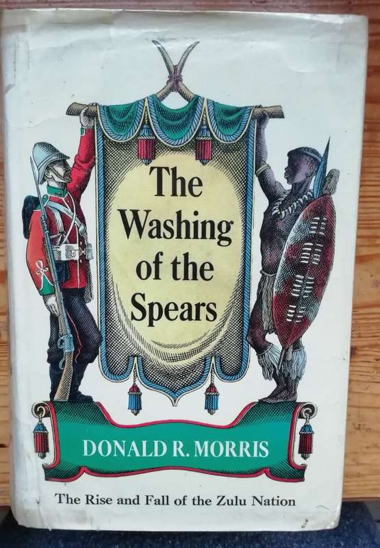The Washing of the Spears - Donald R. Morris