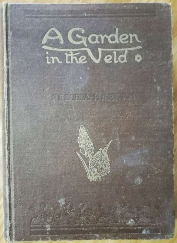 A Garden in the Veld by R.E. Boddam - Whetham (1933)