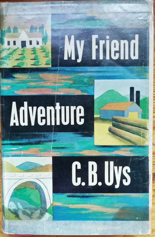 My Friend Adventure by C.B. Uys