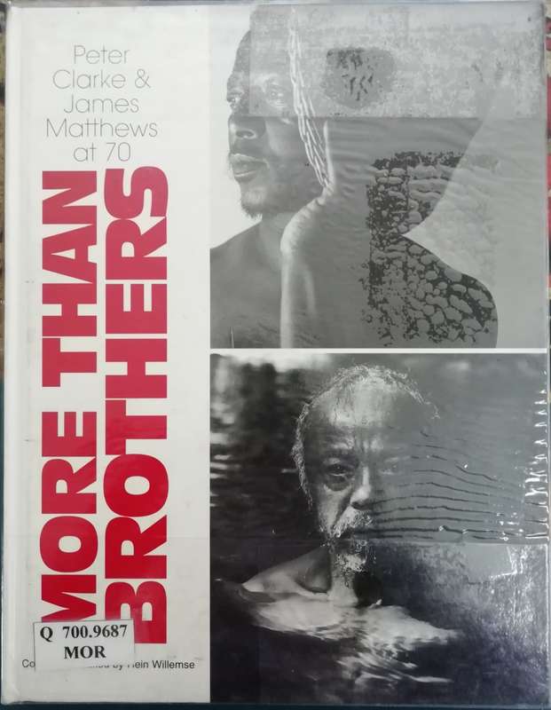 More than Brothers by Peter Clarke and James Matthews at Seventy