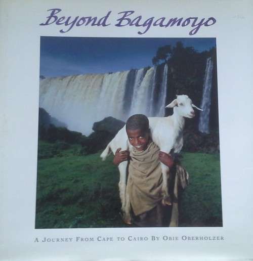Beyond Bagamoyo | Obie Oberholzer