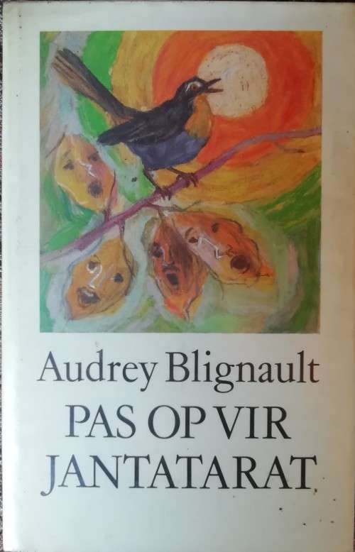 Pas op vir Jantatarat  /  Audrey Blignault