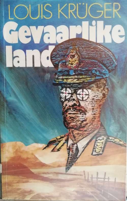 Gevaarlike land - Louis Kruger