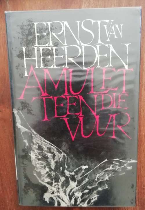 Amulet teen die vuur - Ernst van Heerden
