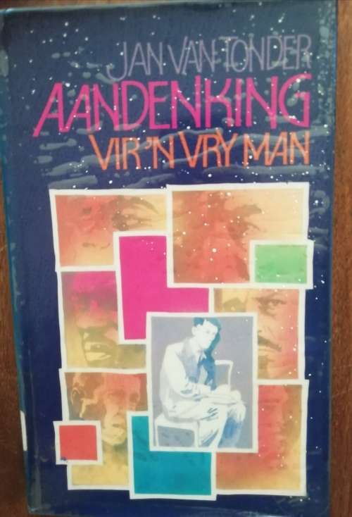 Aandenking vir `n vry man / Jan van Tonder