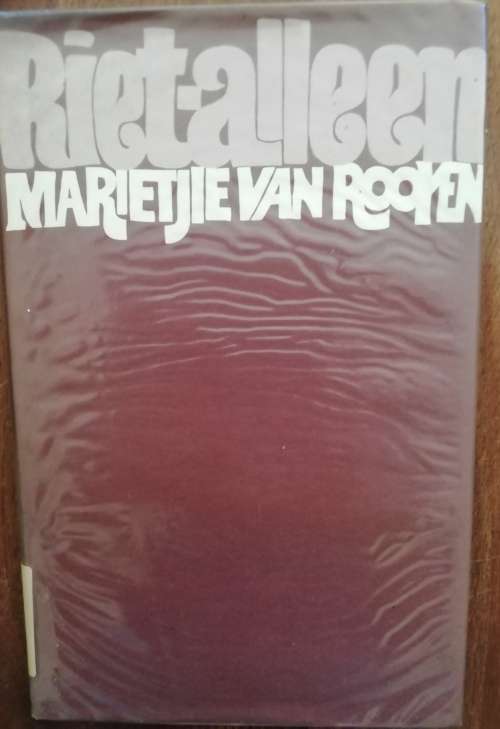 Riet-alleen - Marietjie van Rooyen