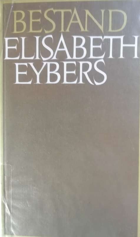 BESTAND - Elisabeth Eybers