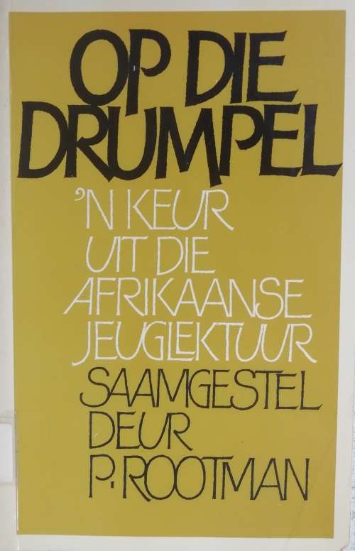 Op die drumpel - saamgestel deur Rootman