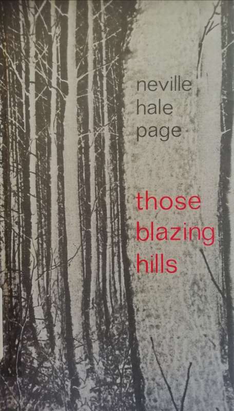 Those blazing hills - Neville Hale Page