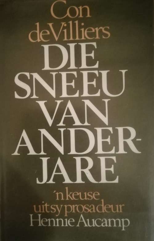 Die Sneeu van anderjare - Con de Villiers