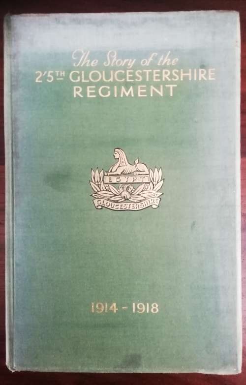 The Story of the 2/5th Gloucestershire Regiment 1914-1918