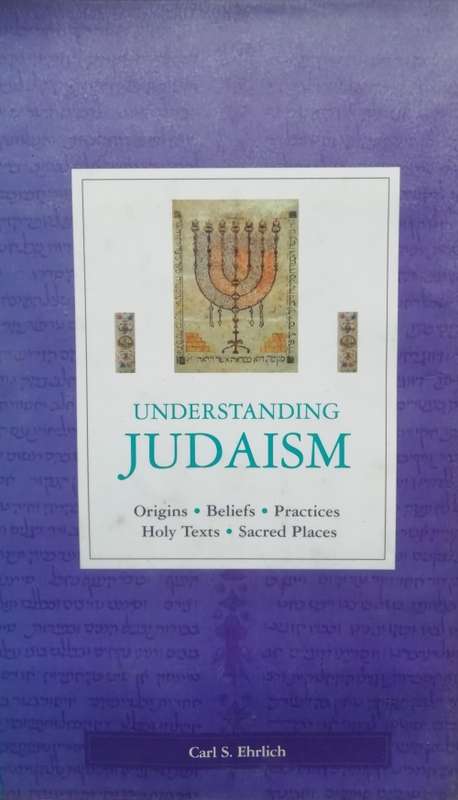 Understanding Judaism - Carl S. Ehrlich