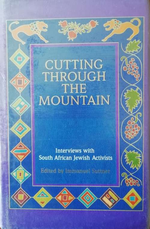 Cutting Through The Mountain - Immanuel Suttner