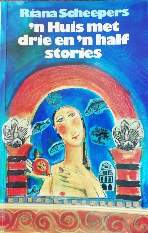 Huis met drie en half stories - Riana Scheepers