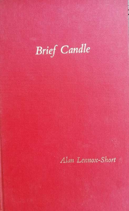 Brief Candle / Alan Lennox-Short