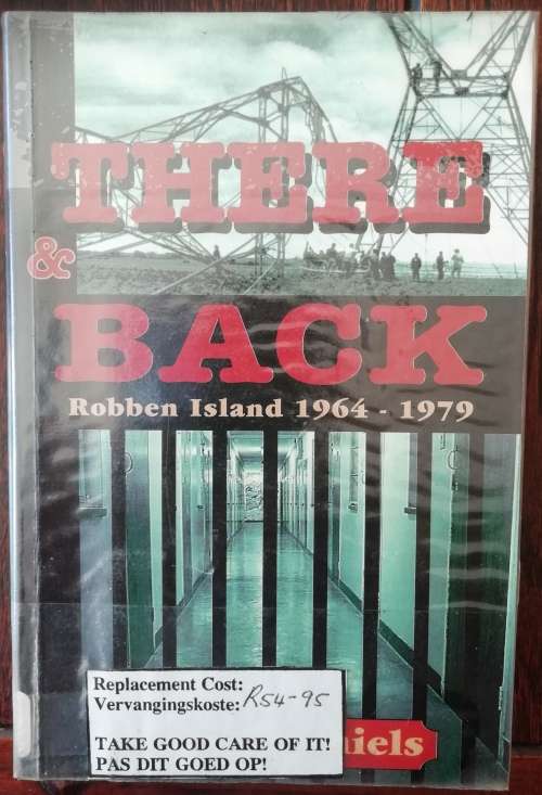 There and Back Robben Island 1964-1979 by Eddie Daniels