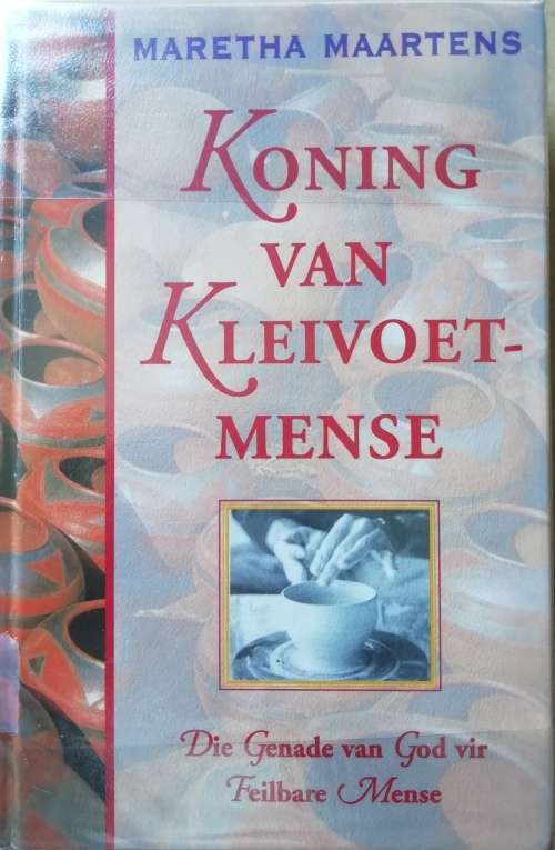Koning van Kleivoet-Mense / Maretha Maartens