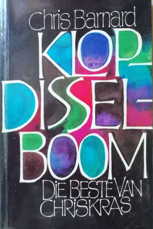 Klopdisselboom. Die beste van Chriskras - Chris Barnard