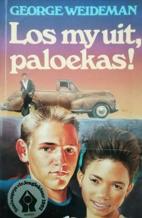 Los my uit, paloekas! / George Weideman