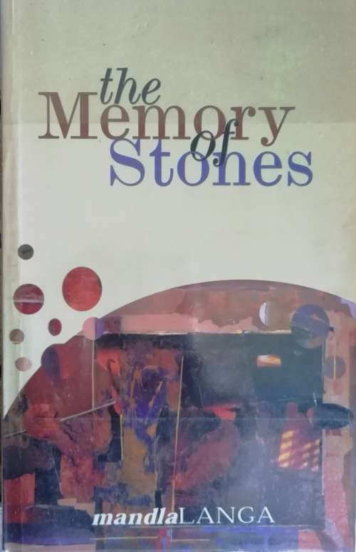 The Memory Of Stones / Mandla Langa