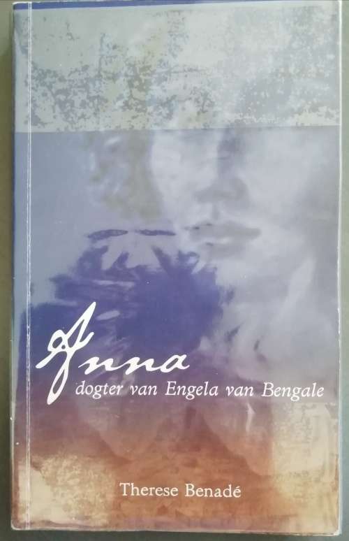 ANNA DOGTER VAN ENGELA VAN BENGALE / THERESE BENADE